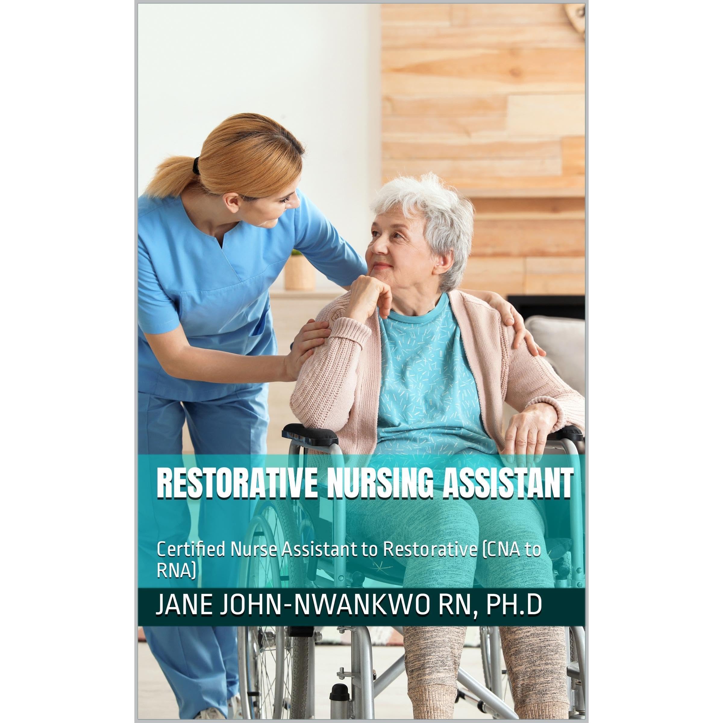 Restorative Nursing Assistant