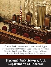 Ozone Risk Assessments for Vital Signs Monitoring Networks, Appalachian National Scenic Trail, and Natchez Trace National Scenic Trail: Mojave Desert Network