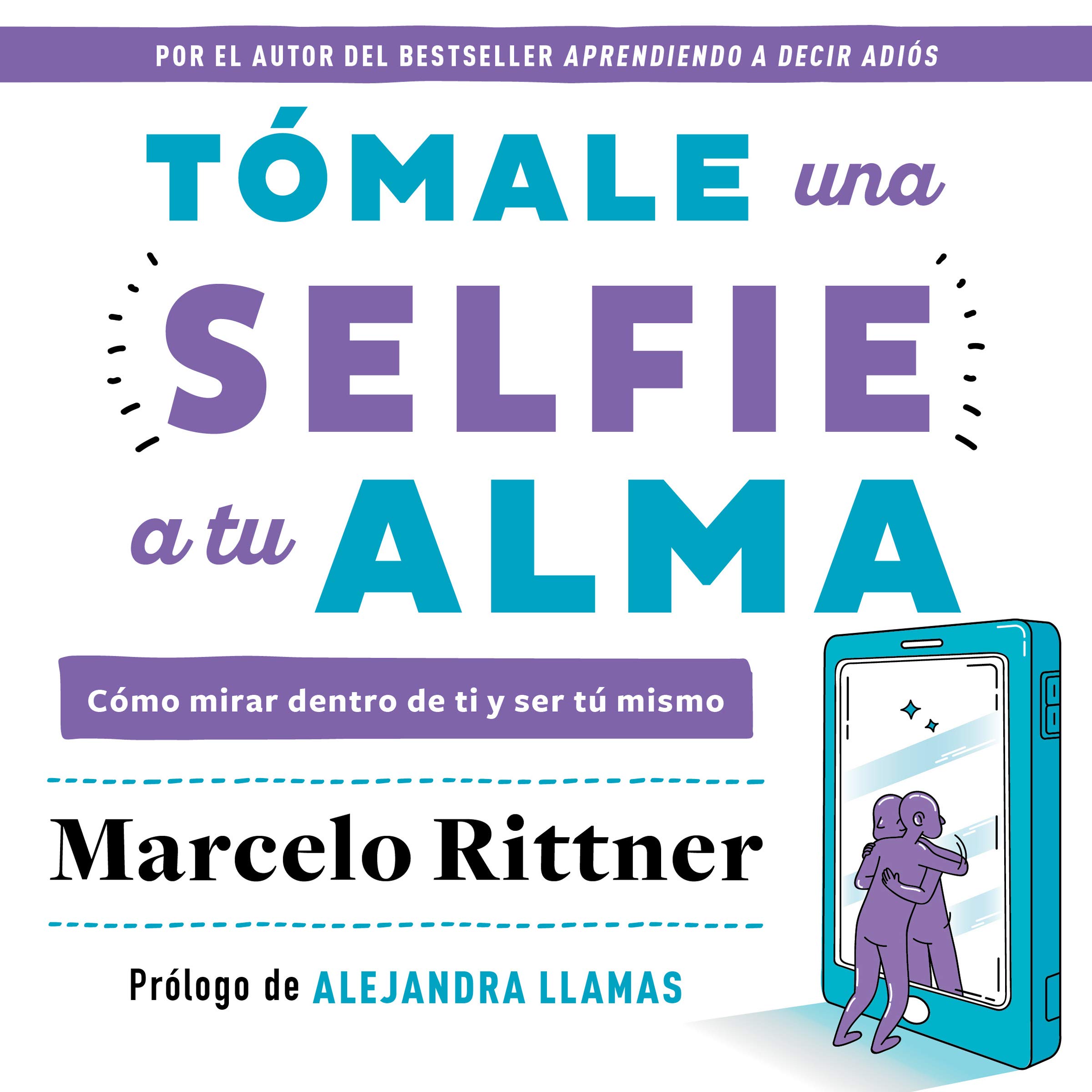 Cover art for Tómale una selfie a tu alma [Take a Selfie to Your Soul]