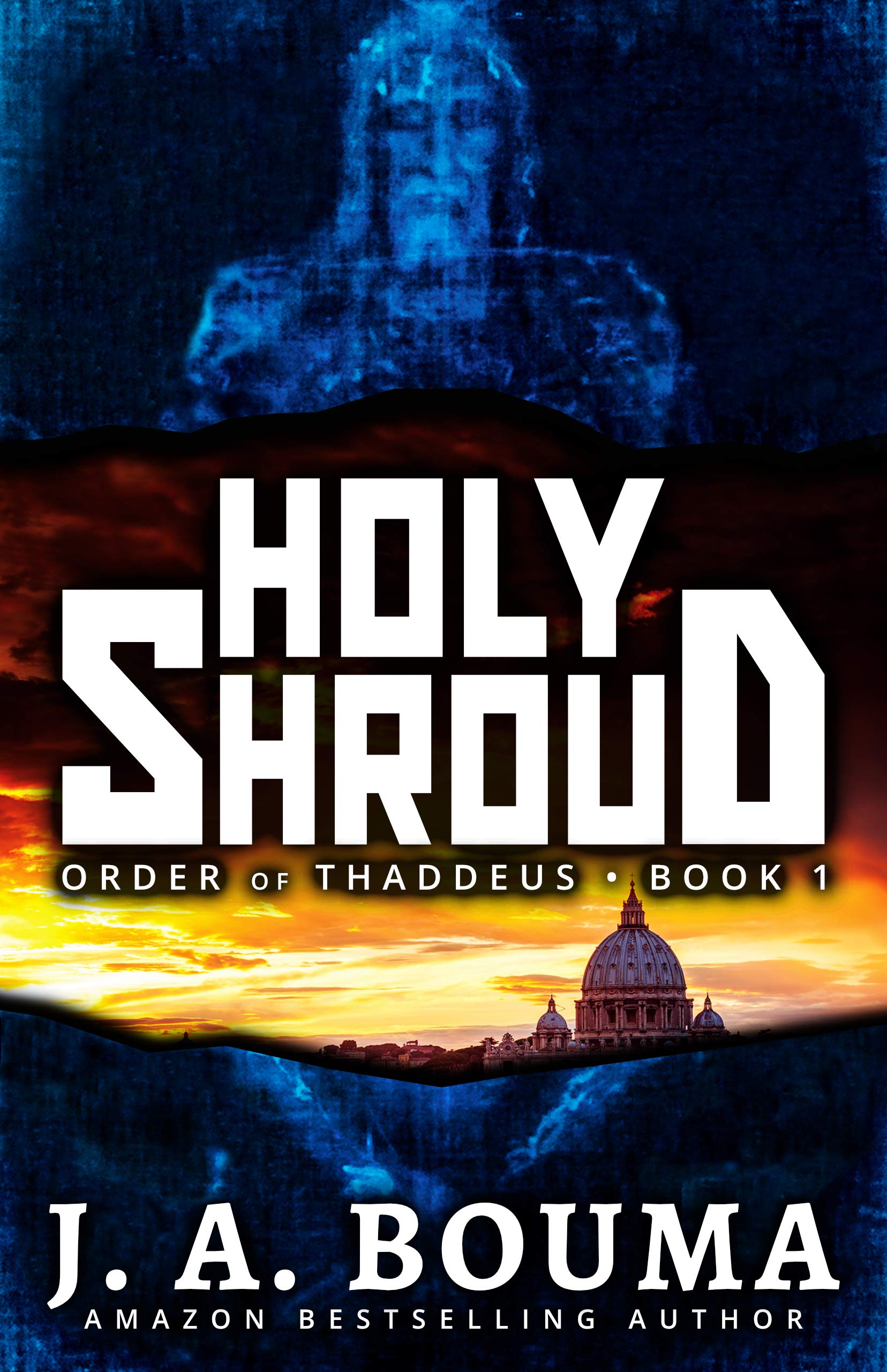 Holy Shroud (Order of Thaddeus Book 1)