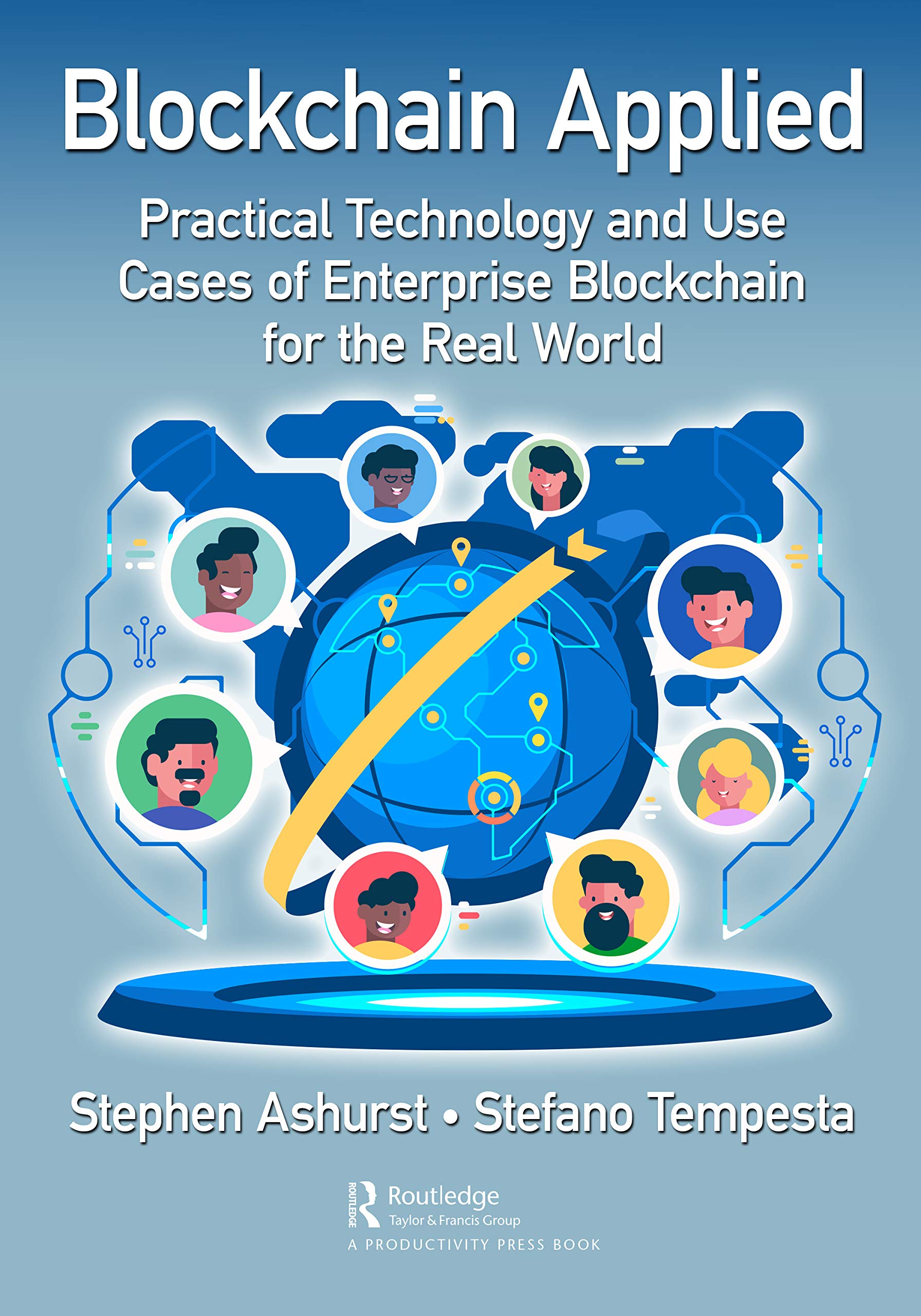 Buy Blockchain Applied: Practical Technology and Use Cases of Enterprise Blockchain for the Real World — BookShops.in