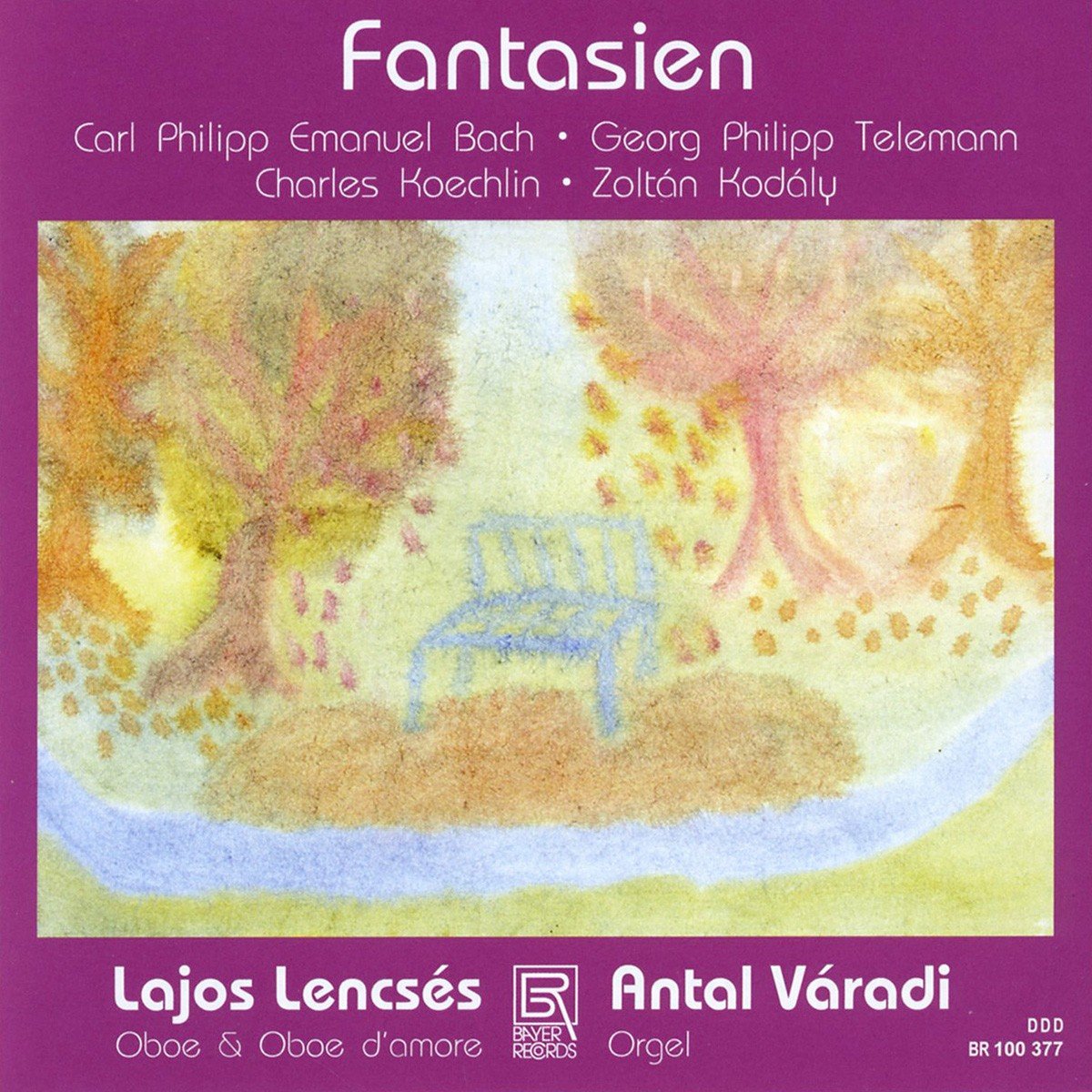 Fantasies - Works for Oboe & Organ by Bach/Telemann/Koechlin/Kodály