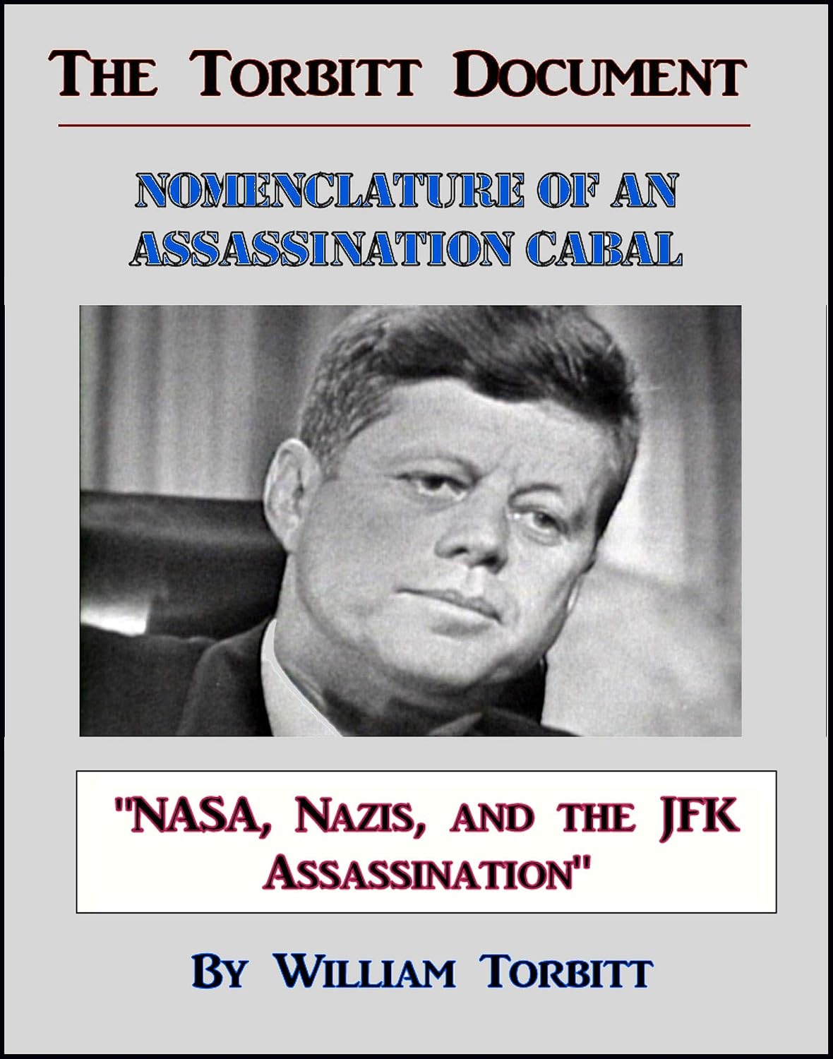 The Torbitt Document: NASA, Nazis, and the JFK Assassination