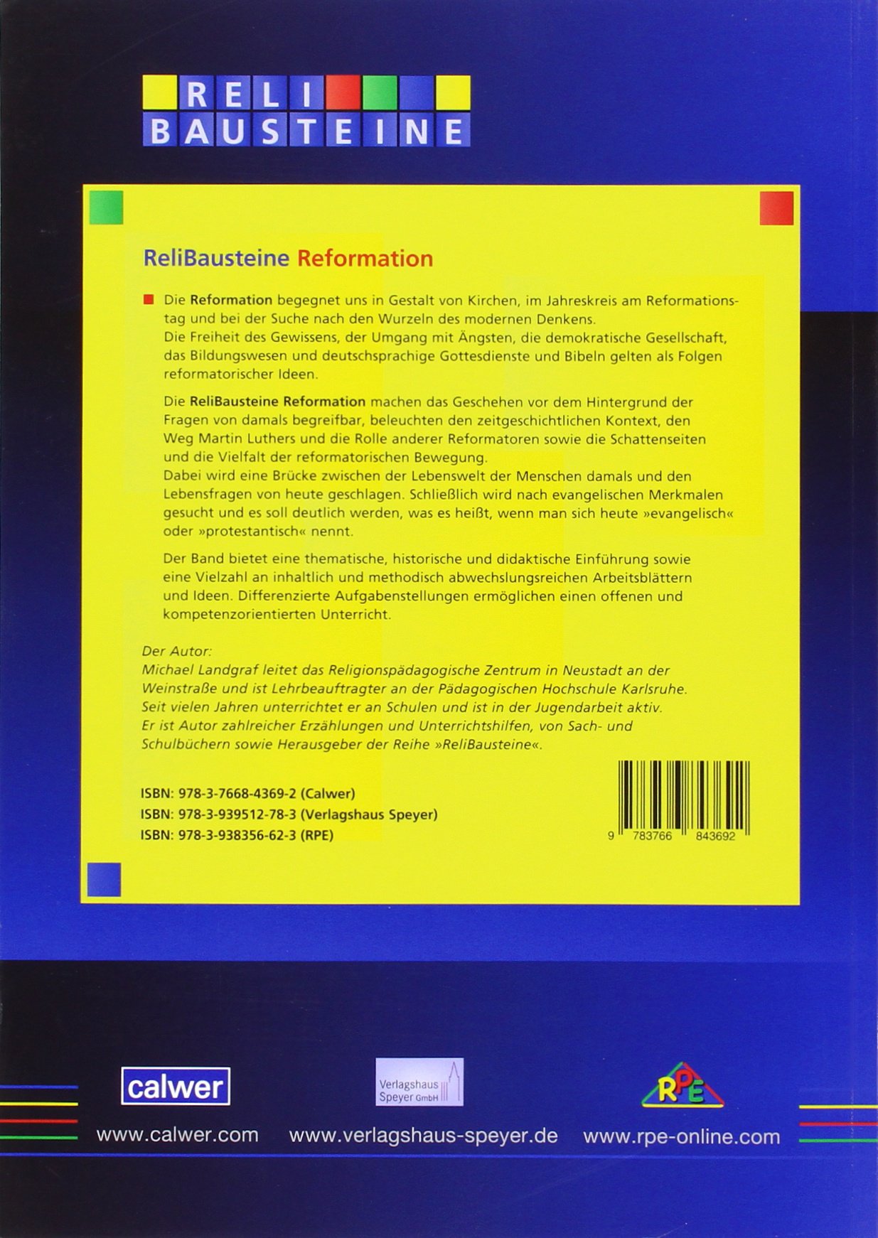 Reformation: Martin Luther und die Reformatoren - Zeitgeschehen - Reformation und Kirche heute (ReliBausteine sekundar)