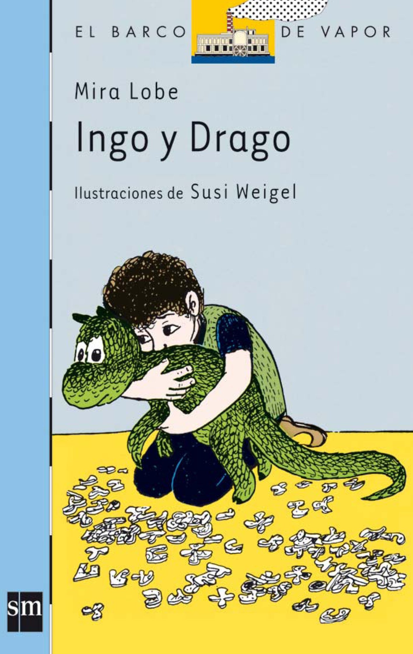 Ingo y Drago (El barco de vapor) (Spanish Edition)