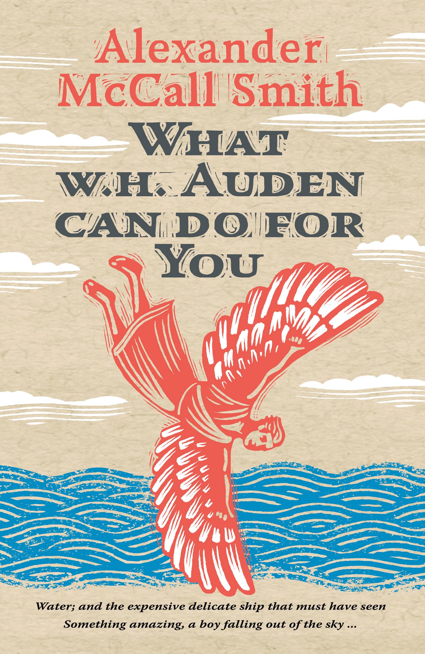 What W. H. Auden Can Do for You (Writers on Writers) By Alexander McCall Smith