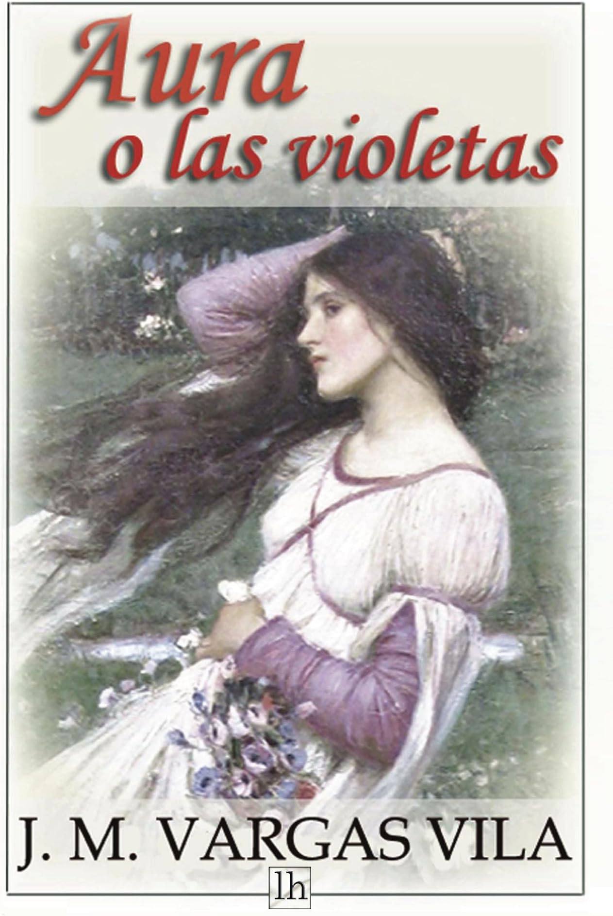 Aura o las violetas (Spanish Edition)