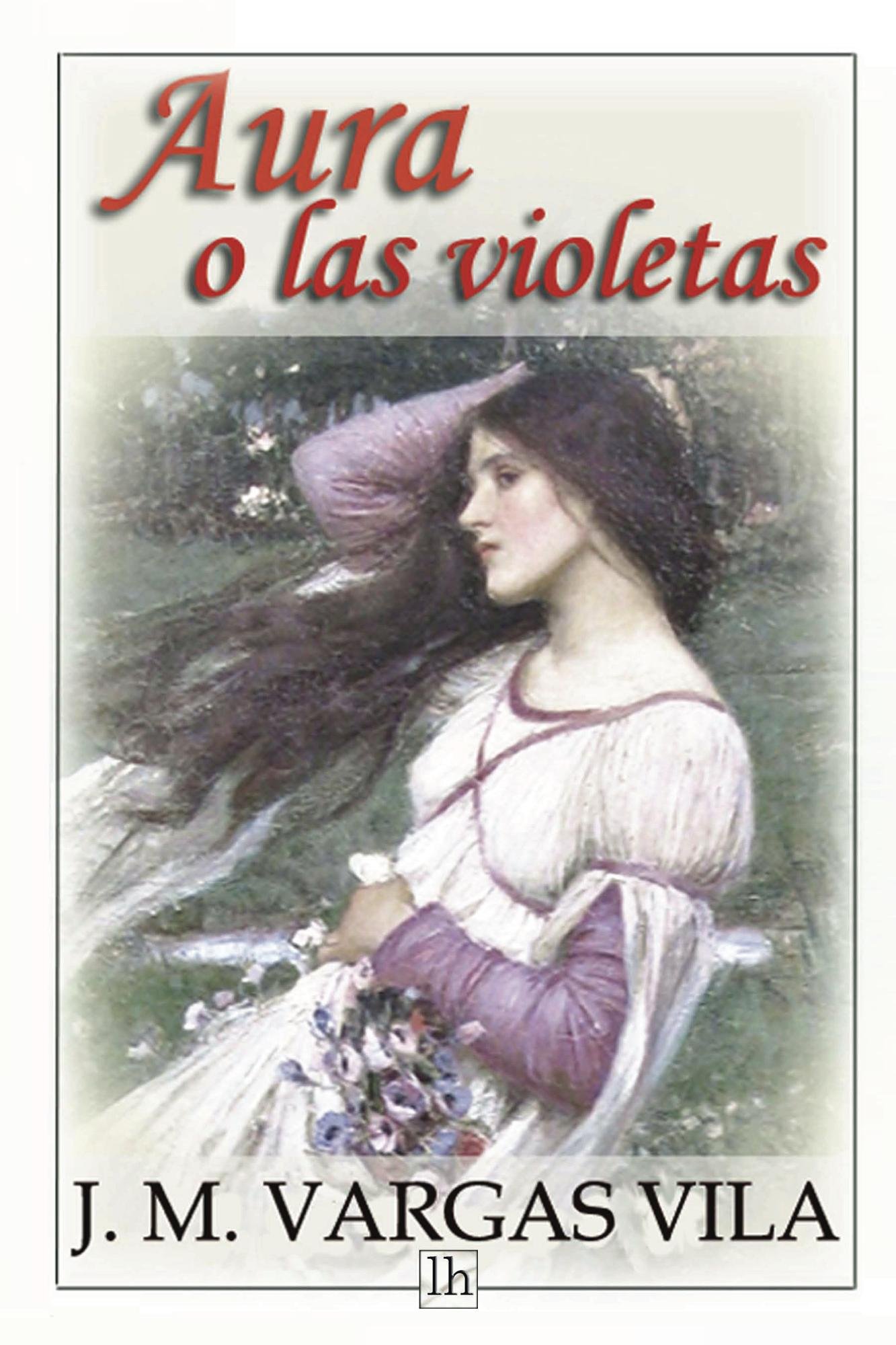 Aura o las violetas (Spanish Edition)