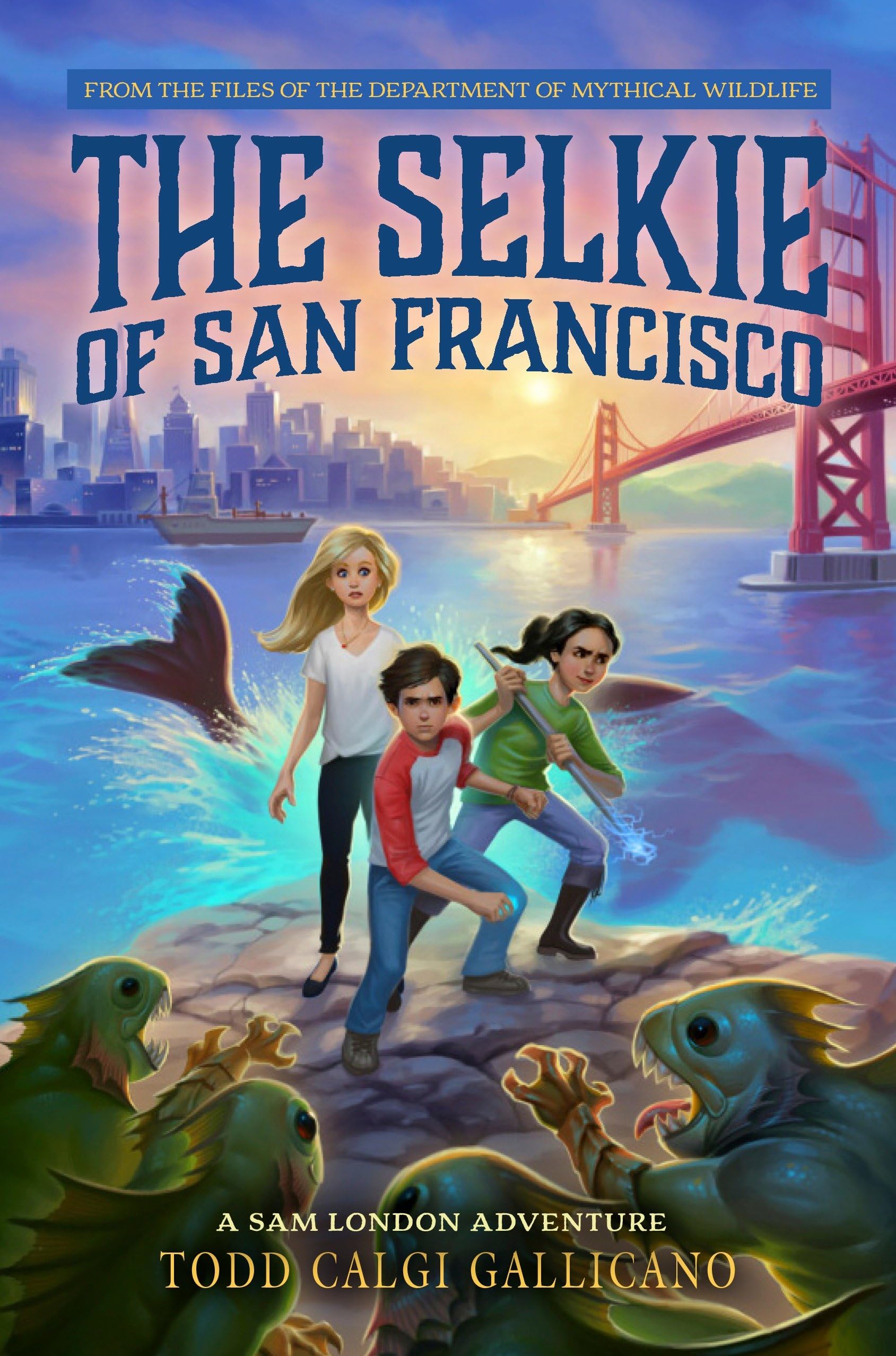Buy The Selkie of San Francisco: From the Files of the Department of Mythical Wildlife: 2 (Sam London Adventure) — BookShops.in
