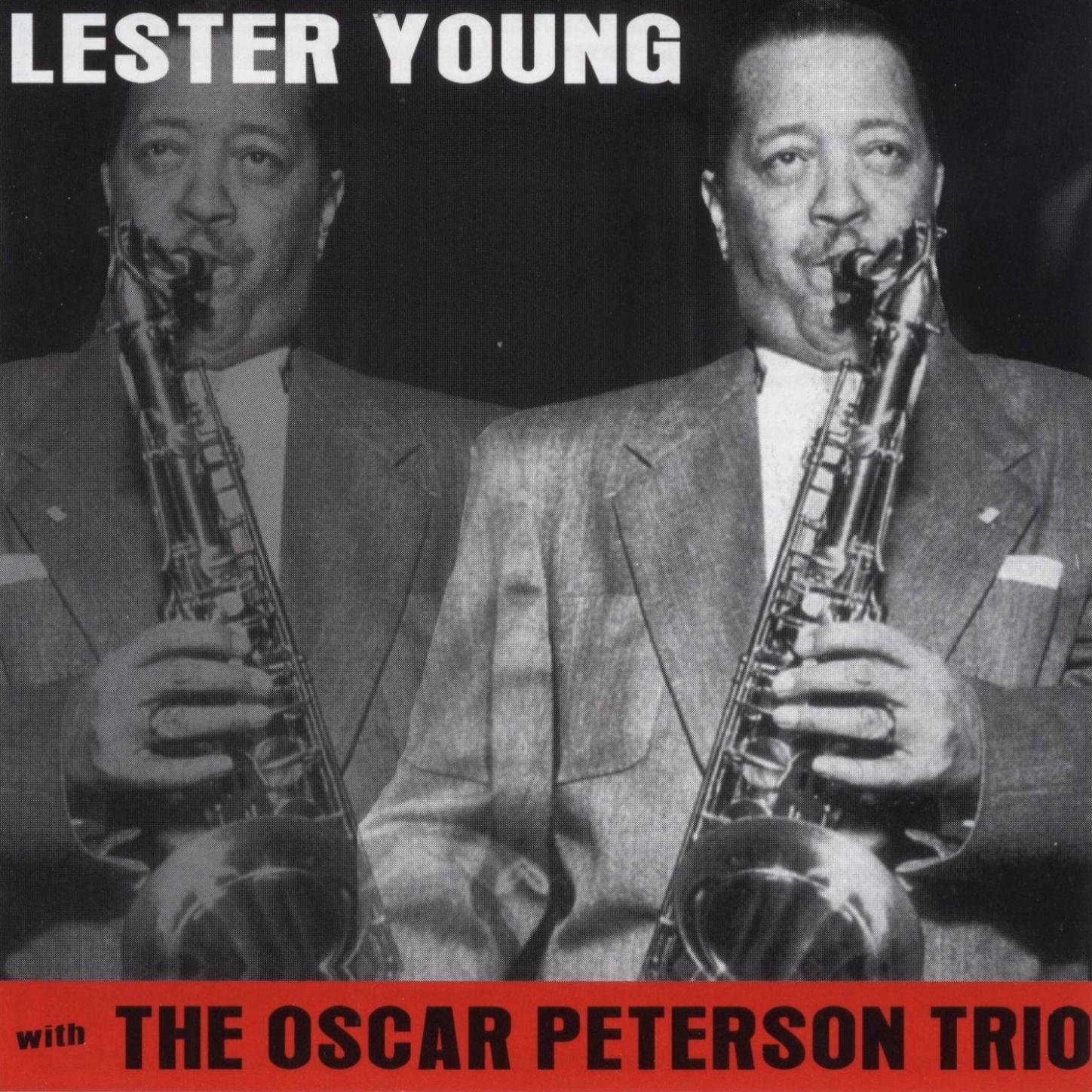 Lester Young, Oscar Peterson Trio