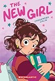 The New Girl&colon; A Graphic Novel &lpar;The New Girl &num;1&rpar;