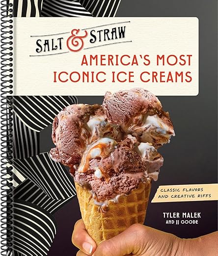 America's Most Iconic Ice Creams: A Salt & Straw Cookbook: Classic Flavors and Creative Riffs (Spiral-bound)