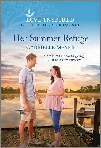 Her Summer Refuge: An Uplifting Inspirational Romance (Love Inspired)
