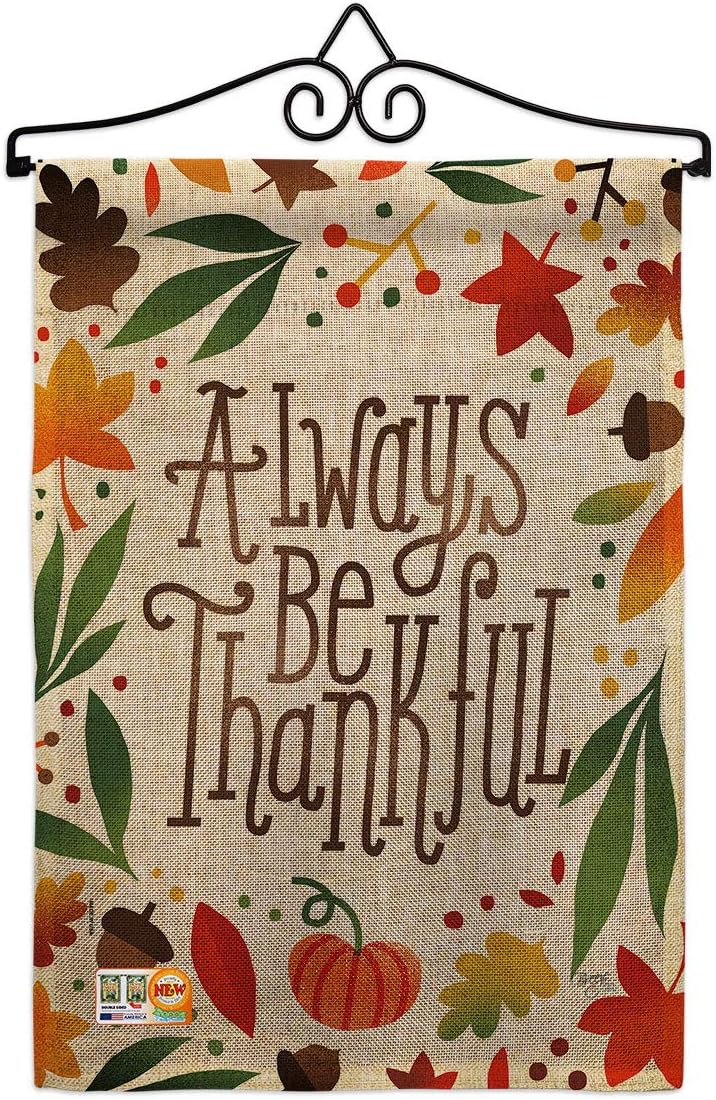 Always Be Thankful Garden Flag Set Wall Holder Falltime Harvest Autumn Scarecrow Pumkins Sunflower Leaves Season Autumntime Gathering Small Gift Yard House Banner Made In USA 13 X 18.5