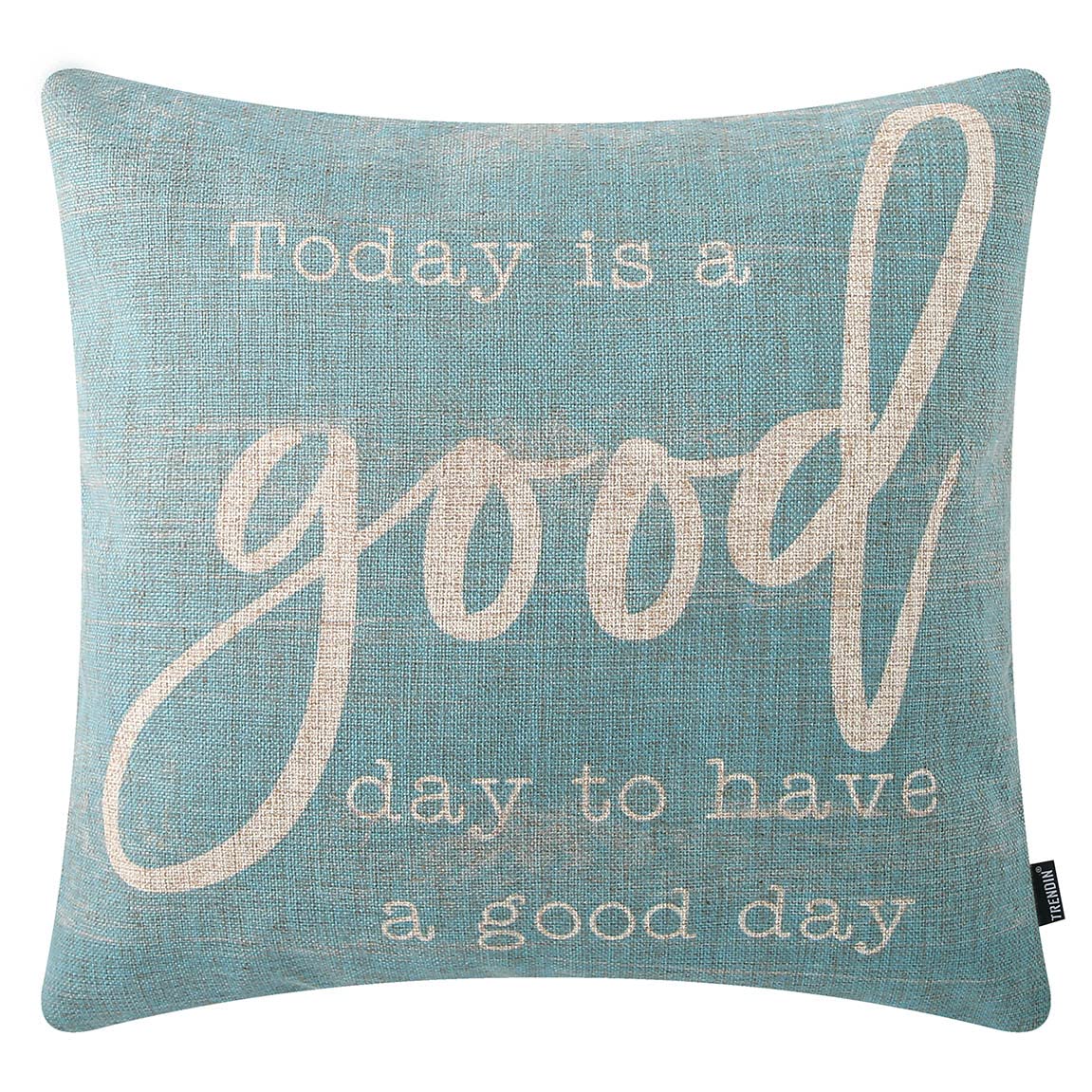 TRENDIN Quote Accent Pillow Covers 18x18 Inch Today is a Good Day for a Good Day Farmhouse Decoration for The Home Throw Cushion Case Motif Pillowcase for Couch Sofa Square Blue PL943TR
