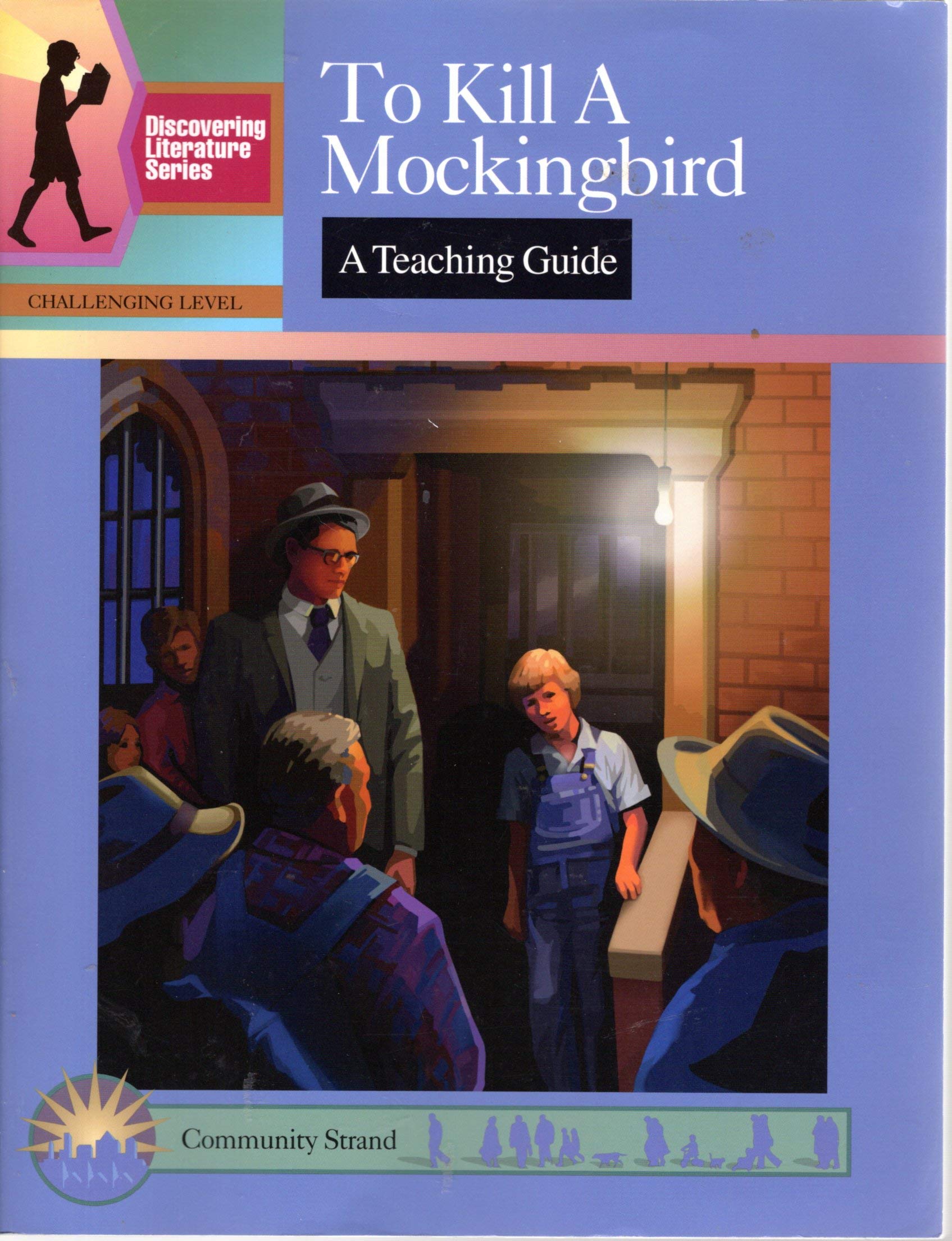 To Kill a Mockingbird: A Teaching Guide