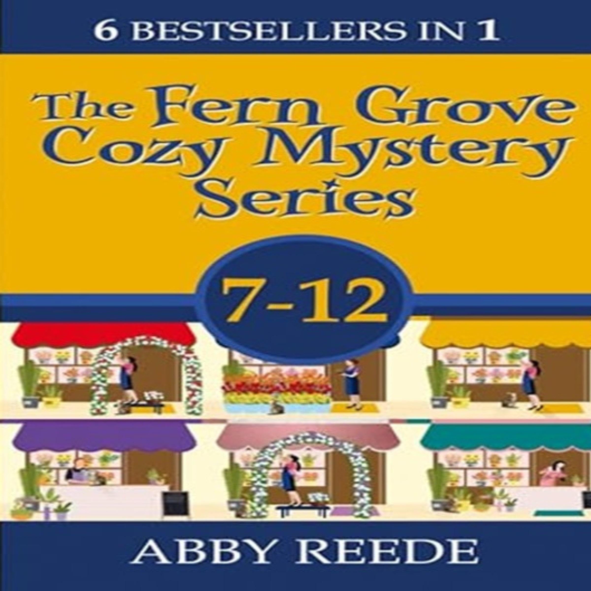 The Fern Grove Cozy Mystery Series; Books 7-12