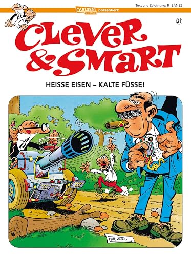Clever und Smart 21: Heiße Eisen - kalte Füße!: Neuausgabe mit überarbeiteter Übersetzung (21)