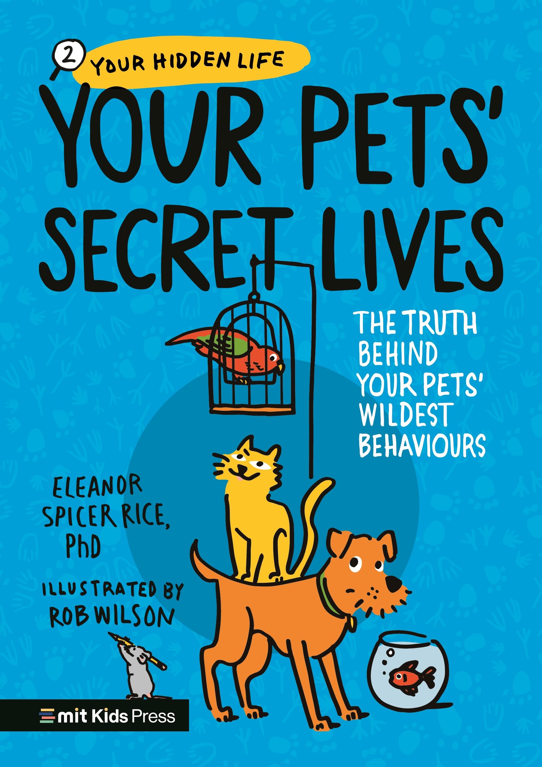 Your Pets Secret Lives