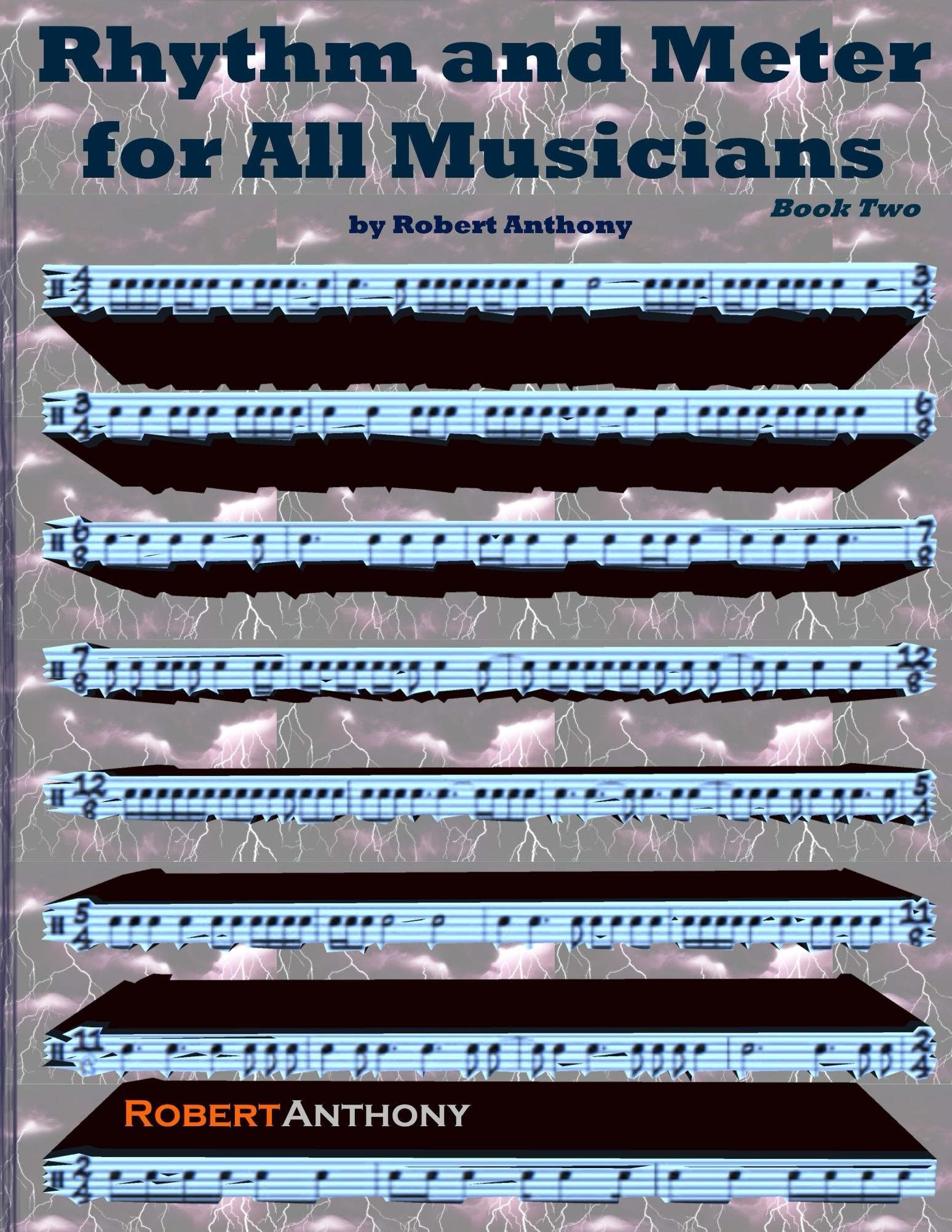 Rhythm and Meter for All Musicians Book Two: Volume 2