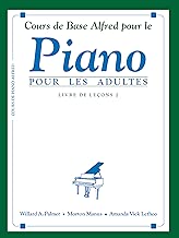 Download Cours de Base Alfred Pour le Piano: Pour Les Adultes, Livre De Lecons 2 PDF