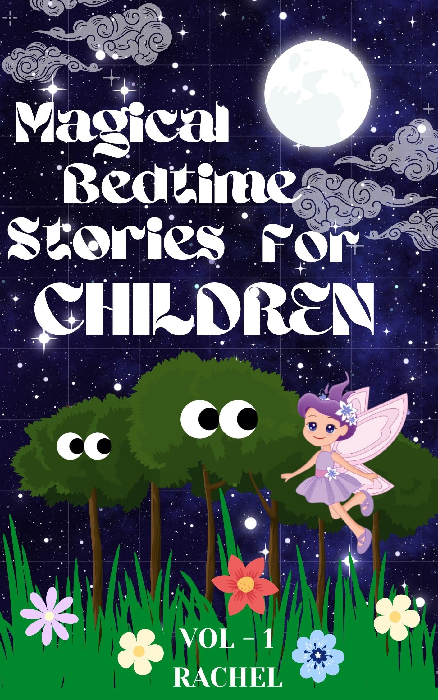 MAGICAL BEDTIME STORIES FOR CHILDREN: THE ENCHANTED FOREST (English Edition)
