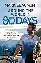 Around the World in 80 Days: My World Record Breaking Adventure - coolthings.us