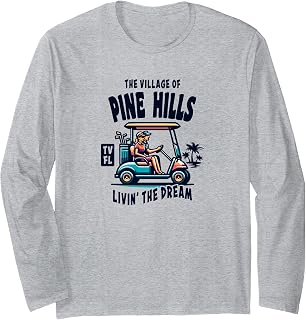 The Village of Pine Hills Golf Cart Design Long Sleeve T-Shirt