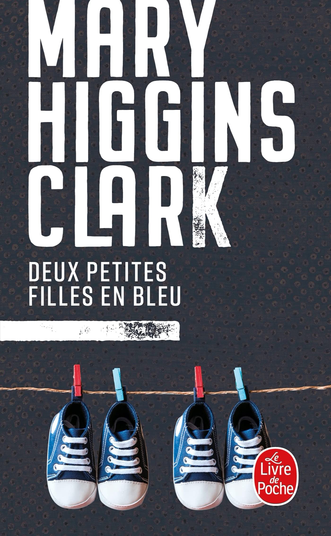 Deux Petites Filles En Bleu (French Edition) [Mass Market Paperback] Clark, Mary Higgins