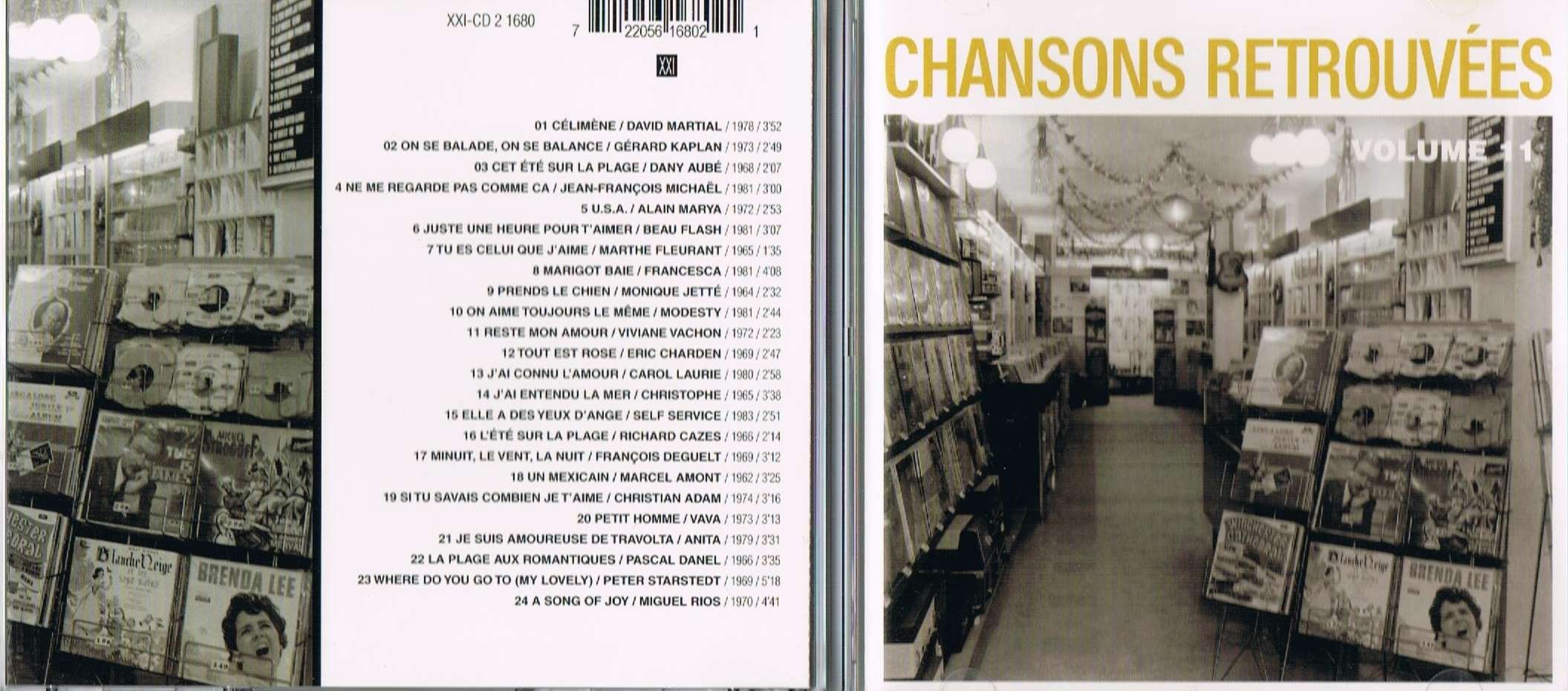 Chansons Retrouvees, Volume 11 [Audio CD] David Martial, Gerard Kaplan, Dany Aube, Jean-Francois Michael, Alain Marya, Beau Flash, Marthe Fleurant, Francesca, Monique Jette, Modesty, Viviane Vachon, Eric Charden, Carol Laurie, Christophe, Self Service, Richard Cazes, Francois Deguelt, Marcel Amont, Christian Adam, Vava, Anita, Pascal Danel, Peter Starstedt, Miguel Rios,
