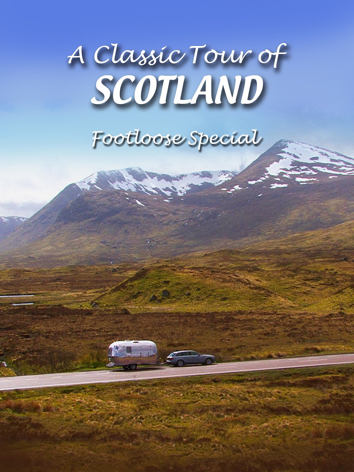 A Classic Tour of Scotland - Footloose Special