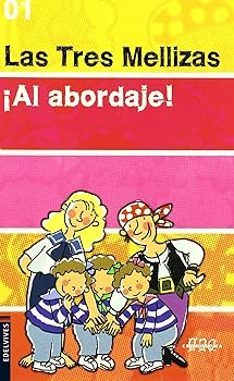 Las Tres Mellizas ¡Al abord...
