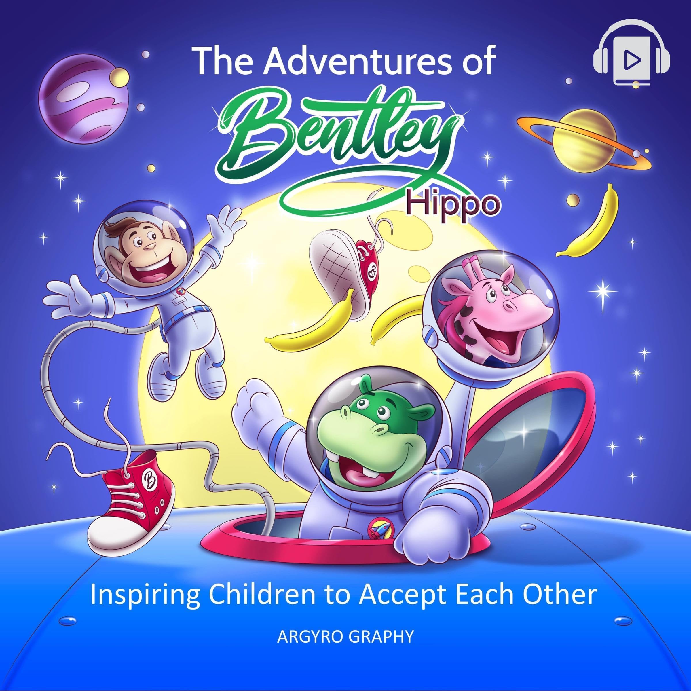 Cover art for The Adventures of Bentley Hippo: Inspiring Children to Accept Each Other