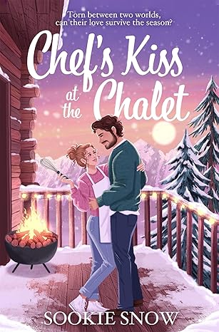 Chef's Kiss at the Chalet by Sookie Snow book cover