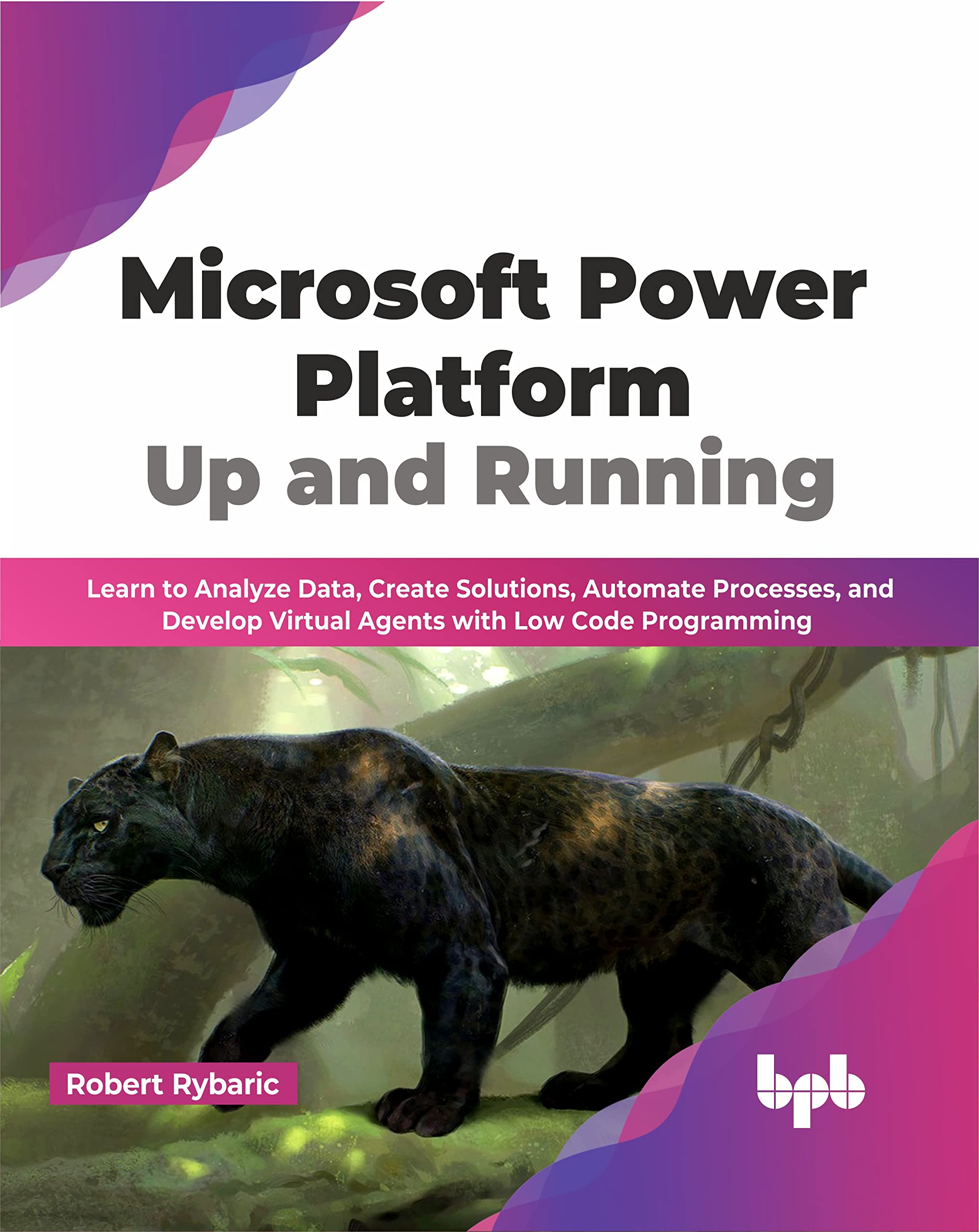 Microsoft Power Platform Up and Running Paperback – 26 October 2022