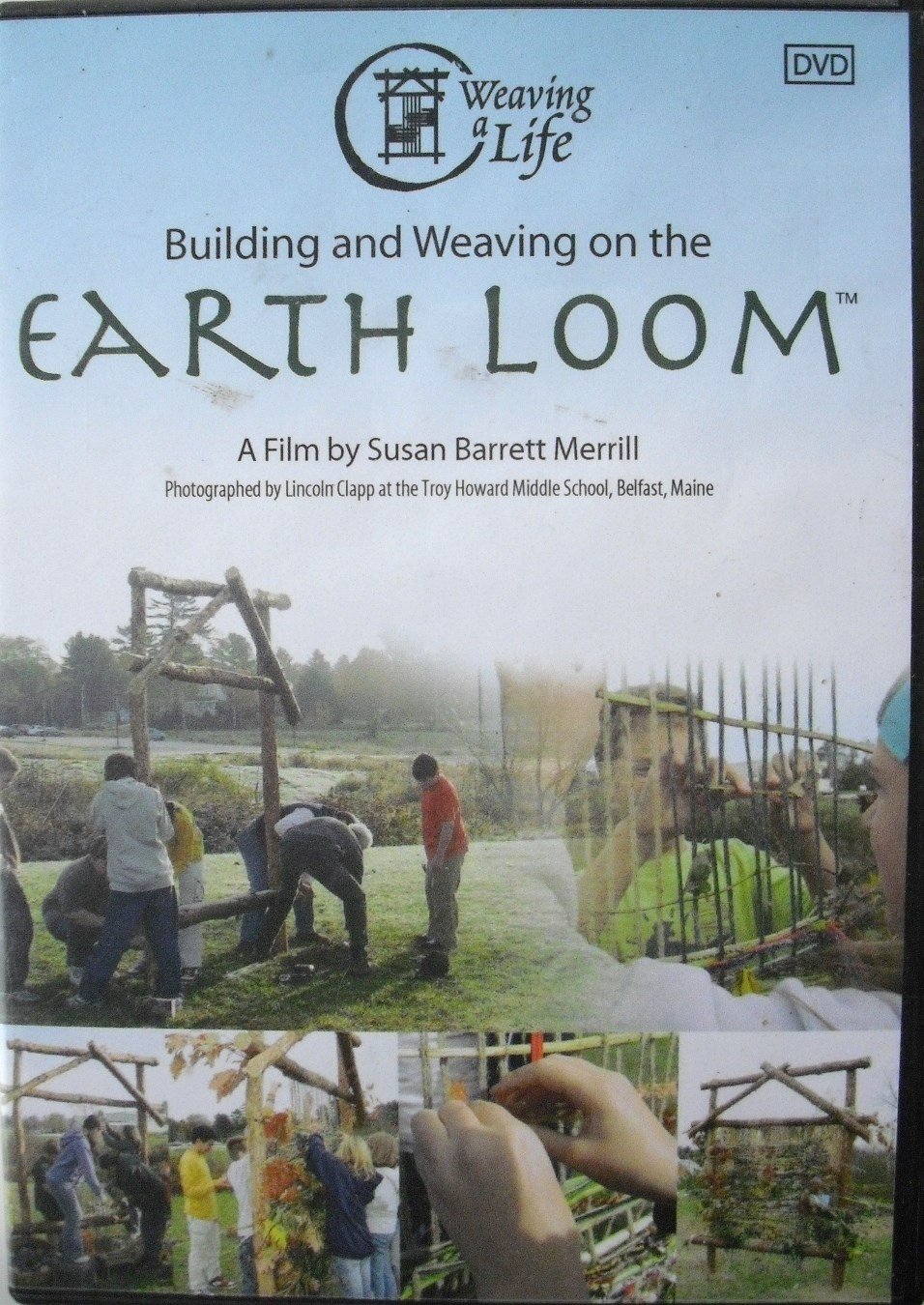 Building and Weaving on the EARTH LOOM - A Film By Susan Barrett Merrill