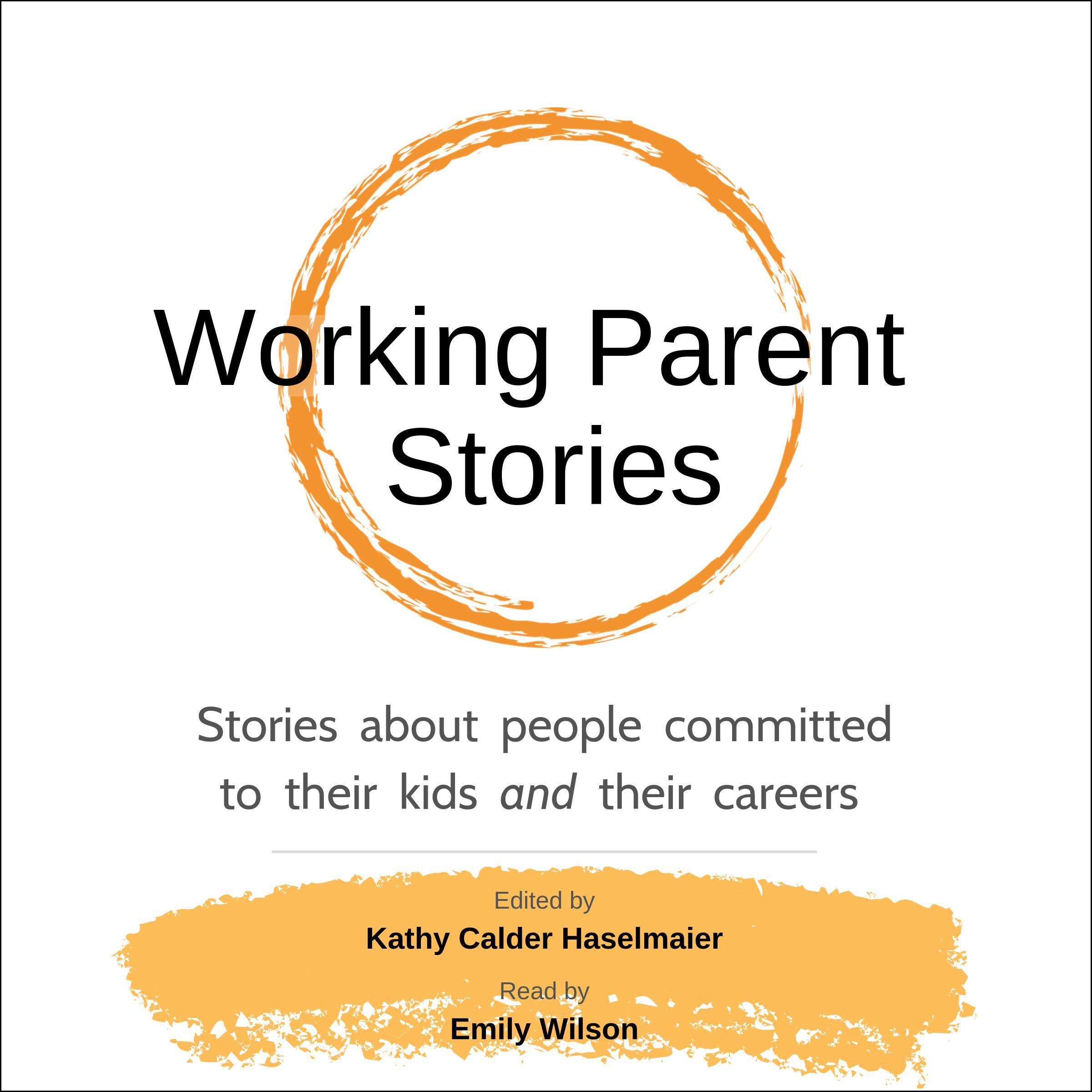 Working Parent Stories