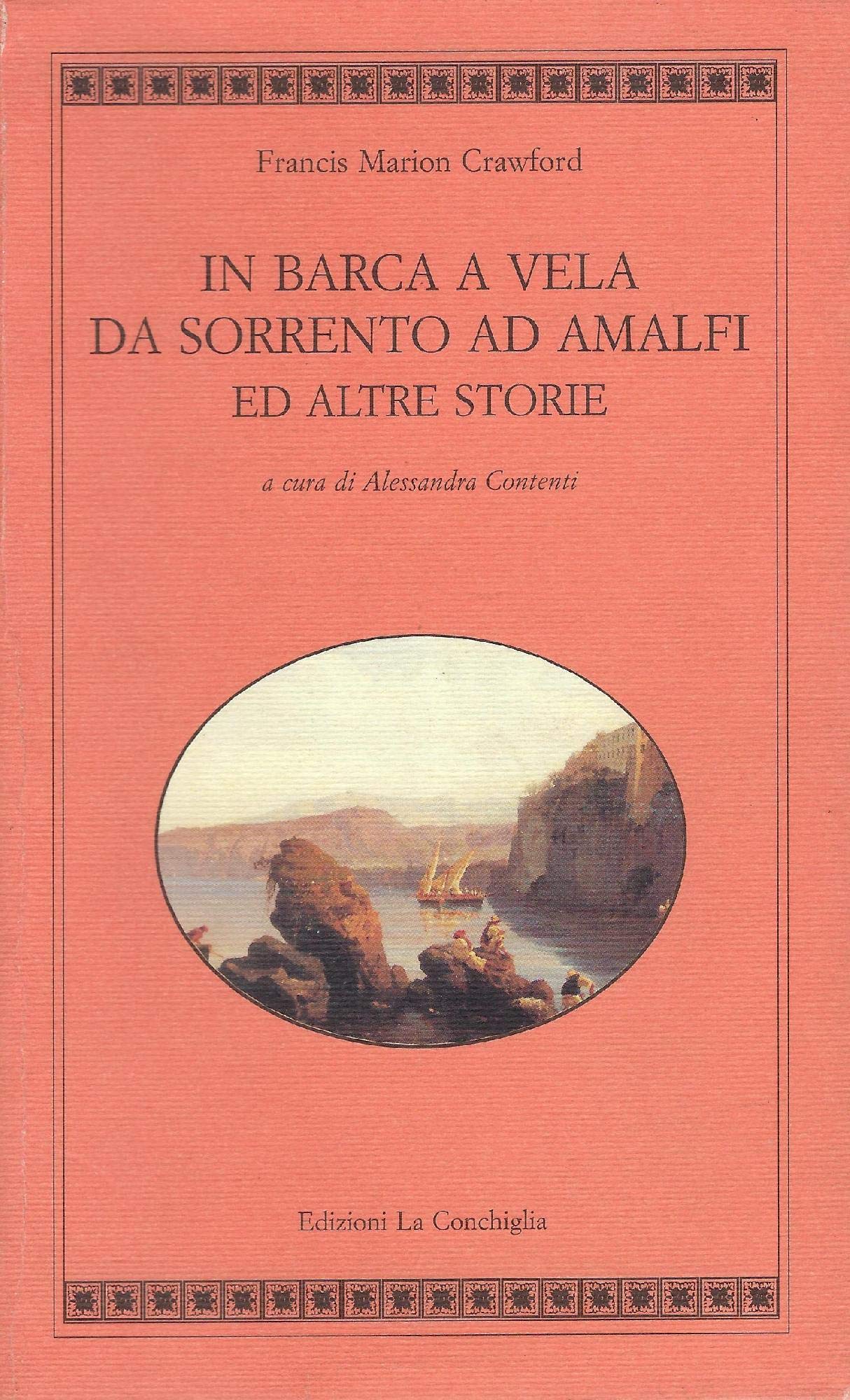 In Barca A Vela Da Sorrento Ad Amalfi Ed Altre Storie - 4