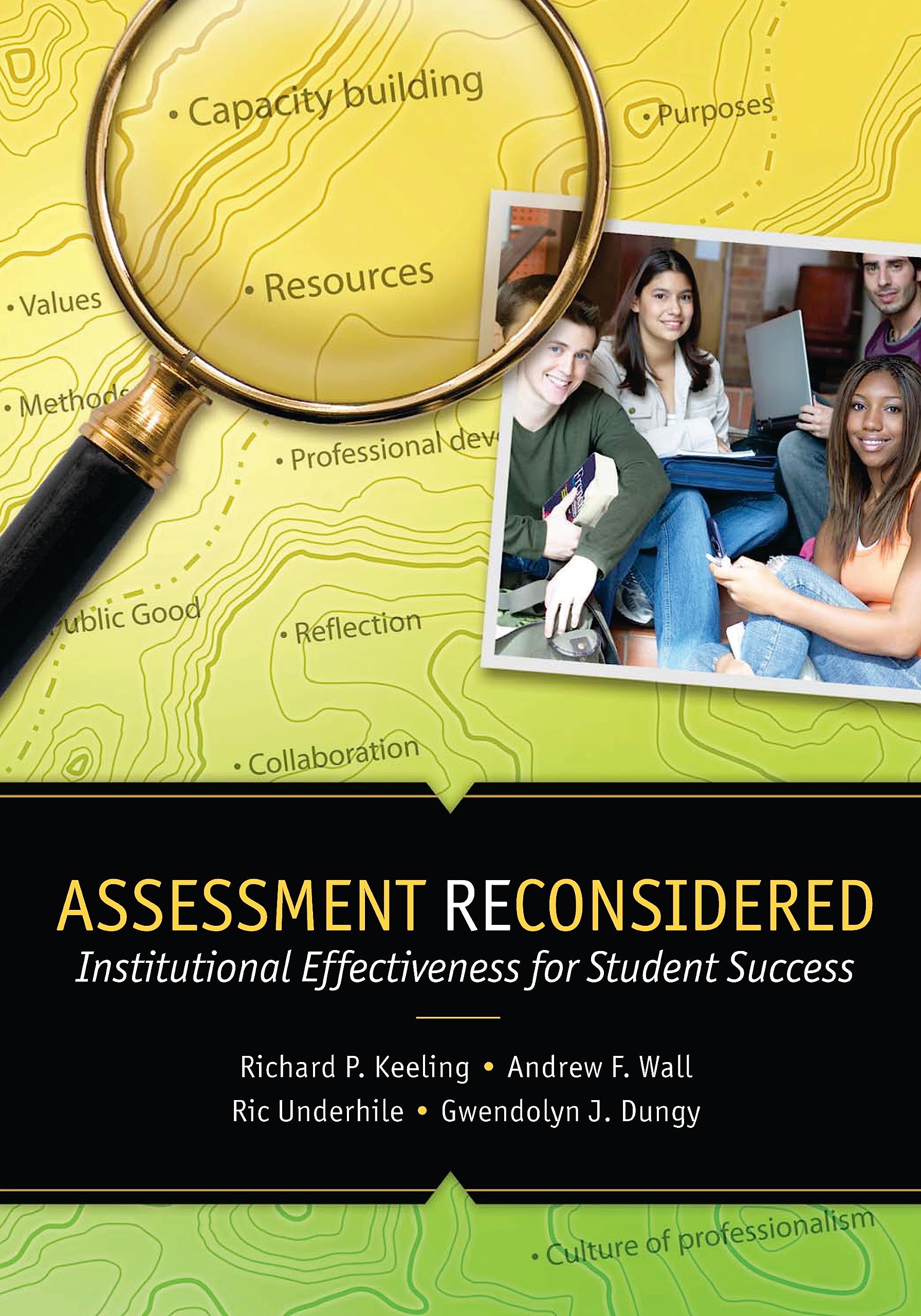 Assessment Reconsidered: Institutional Effectiveness for Student Success