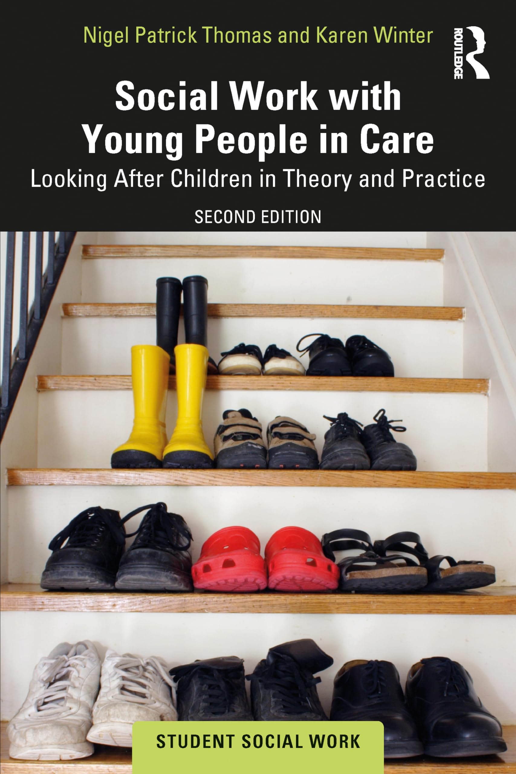 Social Work with Young People in Care: Looking After Children in Theory and Practice (Student Social Work)