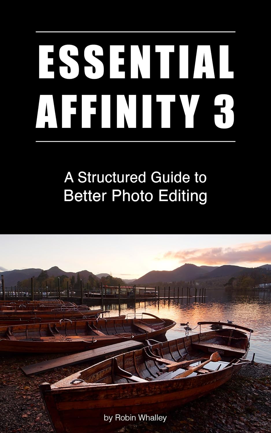 Essential Affinity 3: A Structured Guide to Better Photo Editing