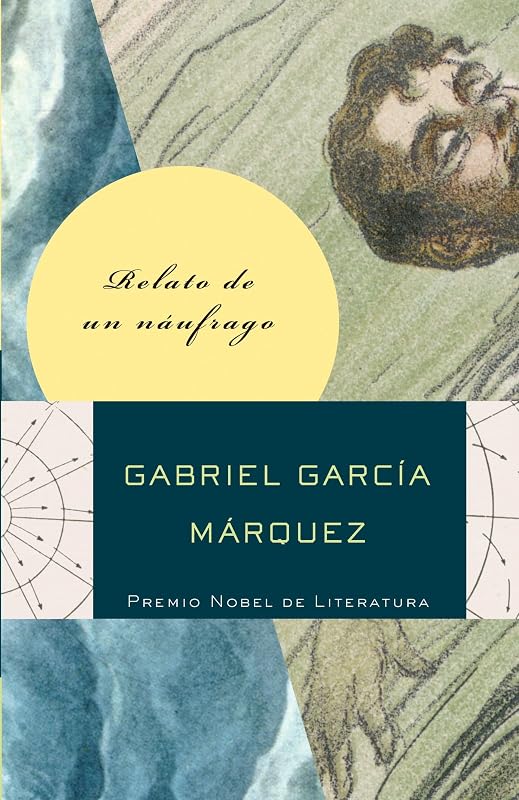 Relato de un náufrago / The Story of a Shipwrecked Sailor (Vintage Espanol) (Spanish Edition)