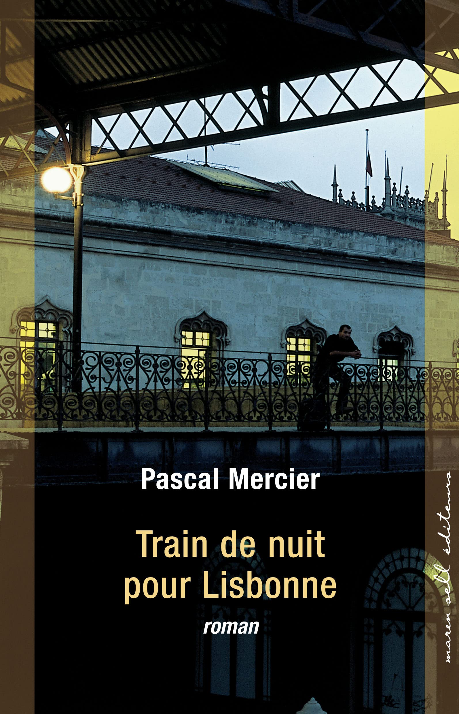 Train de nuit pour Lisbonne (French Edition)