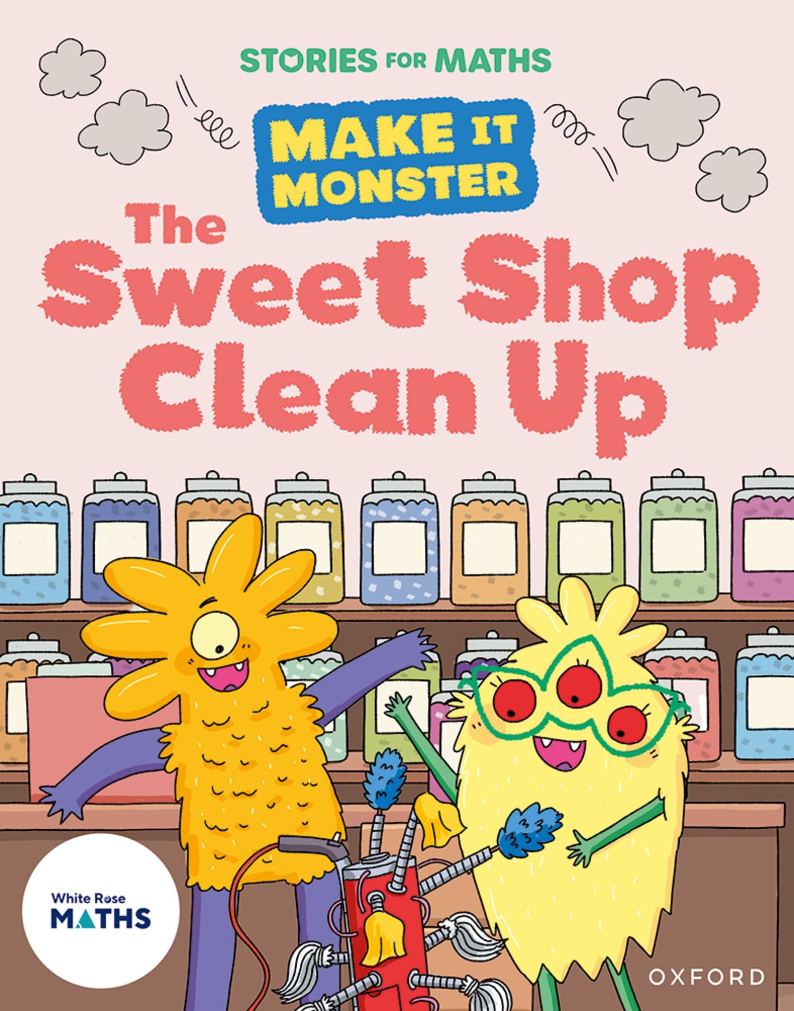 Stories for Maths: KS1: The Sweet Shop Clean Up