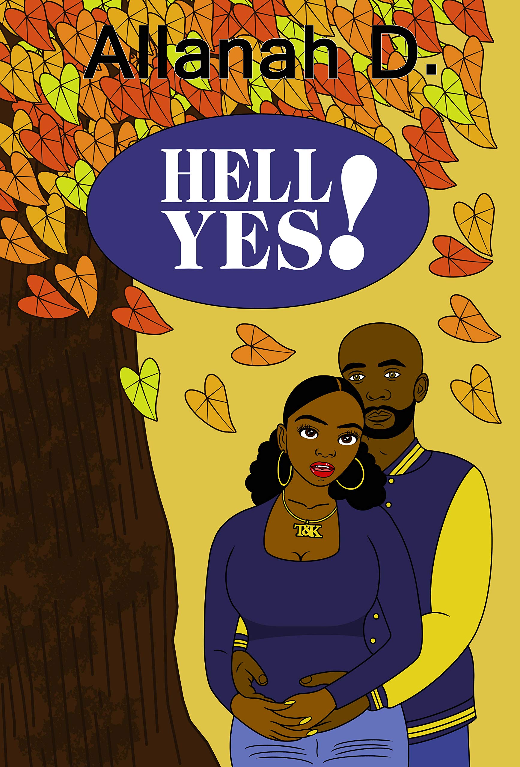 Hell Yes!: A Sequel to Hell Naw!