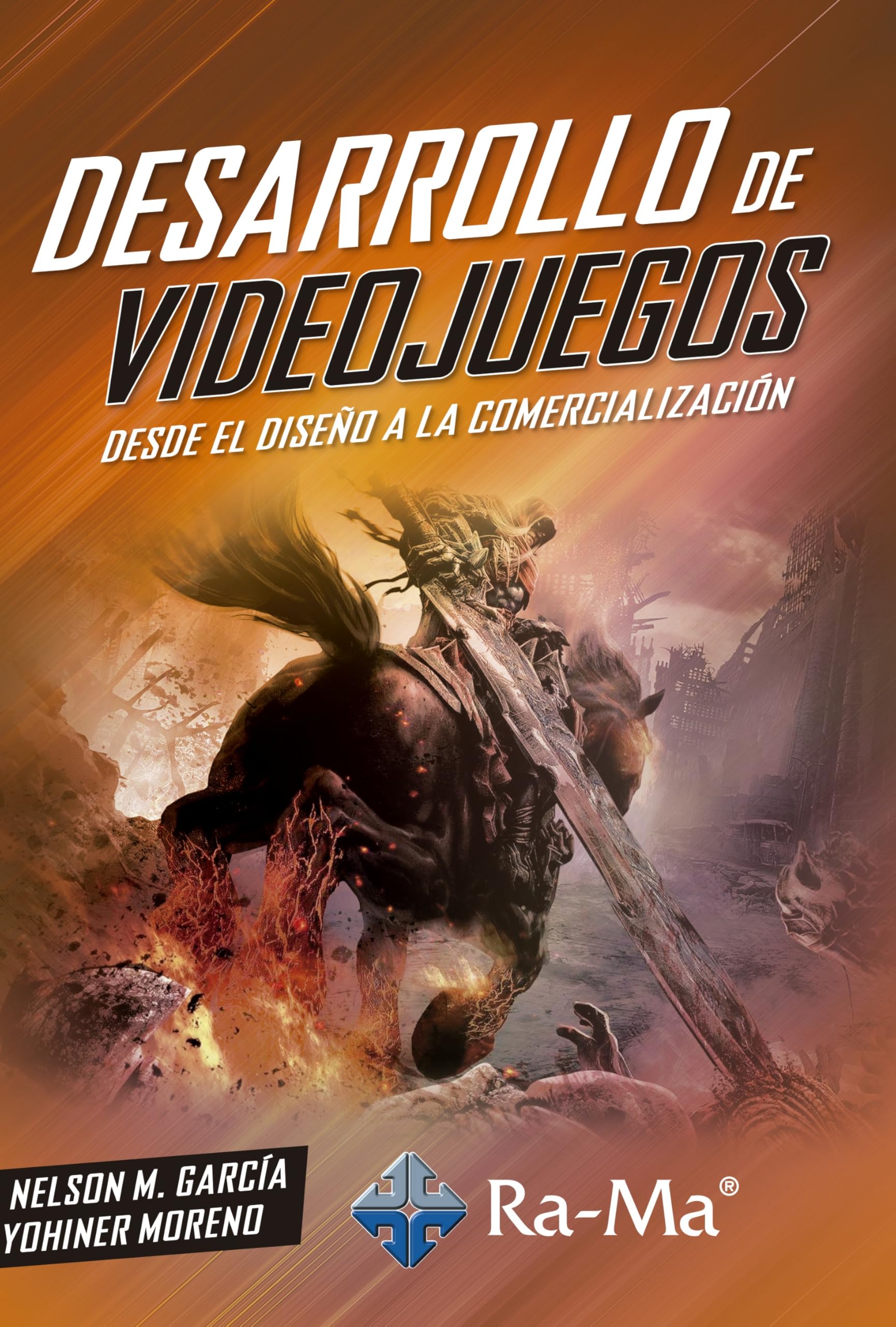 Desarrollo de Videojuegos. Desde el diseño a la comercialización