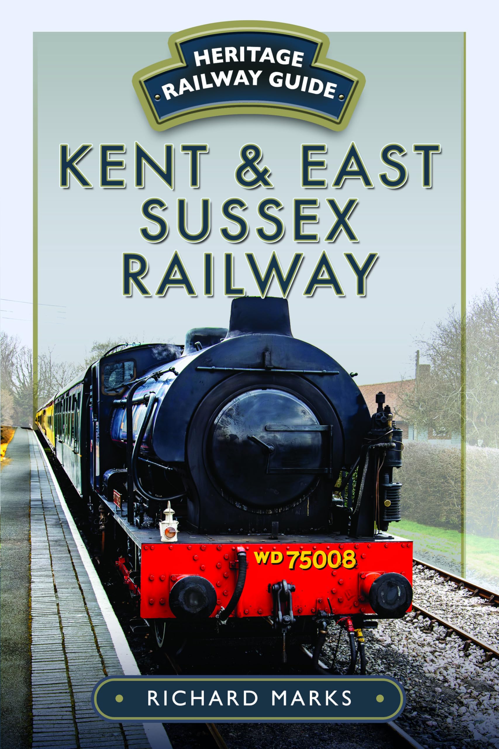 Kent & East Sussex Railway (Heritage Railway Guide)