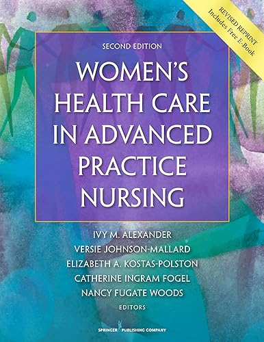 Women's Health Care in Advanced Practice Nursing - Ivy M. Alexander PhD  APRN  ANP-BC  FAANP  FAAN