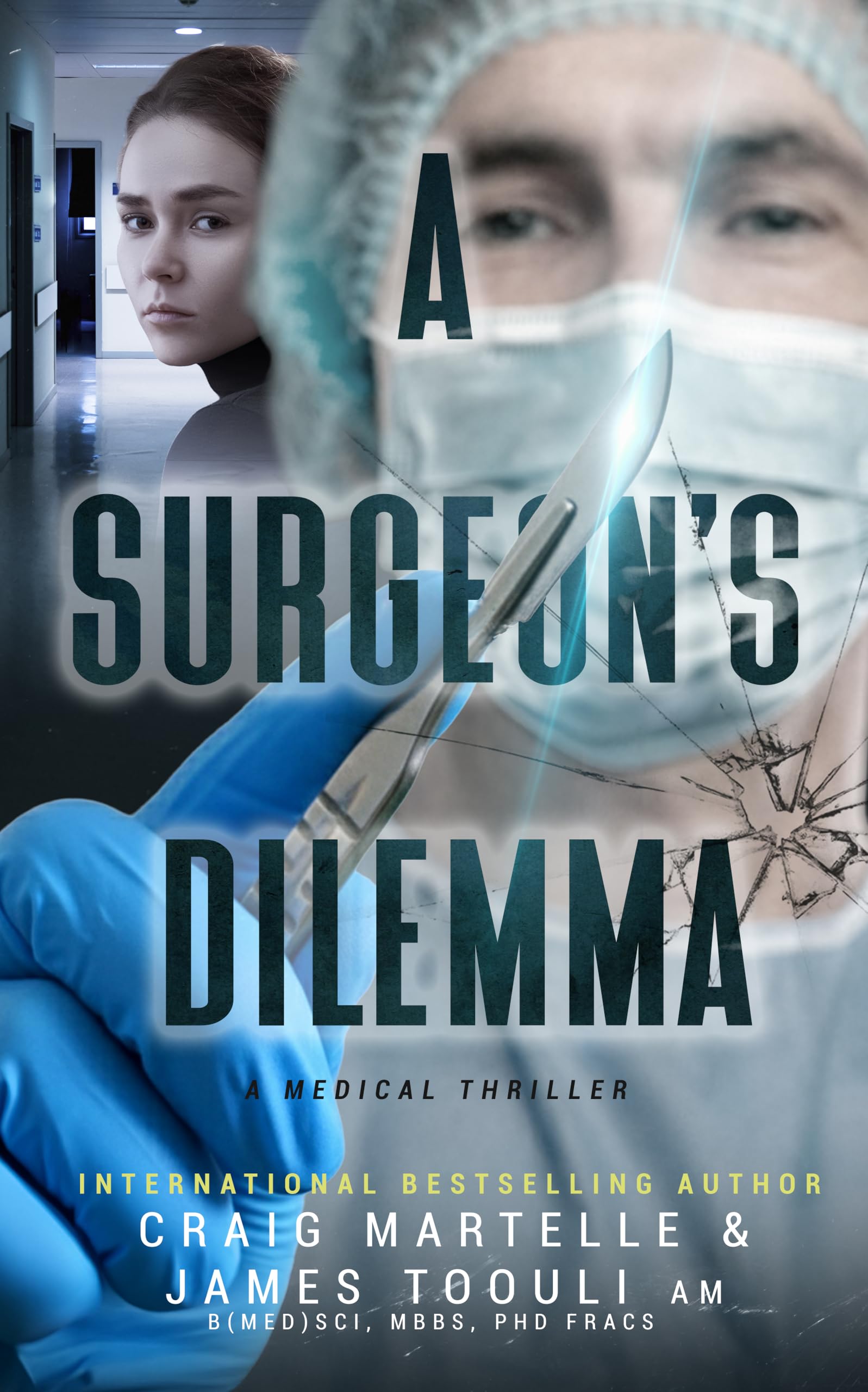 A Surgeon's Dilemma (A Medical Thriller Book 1)