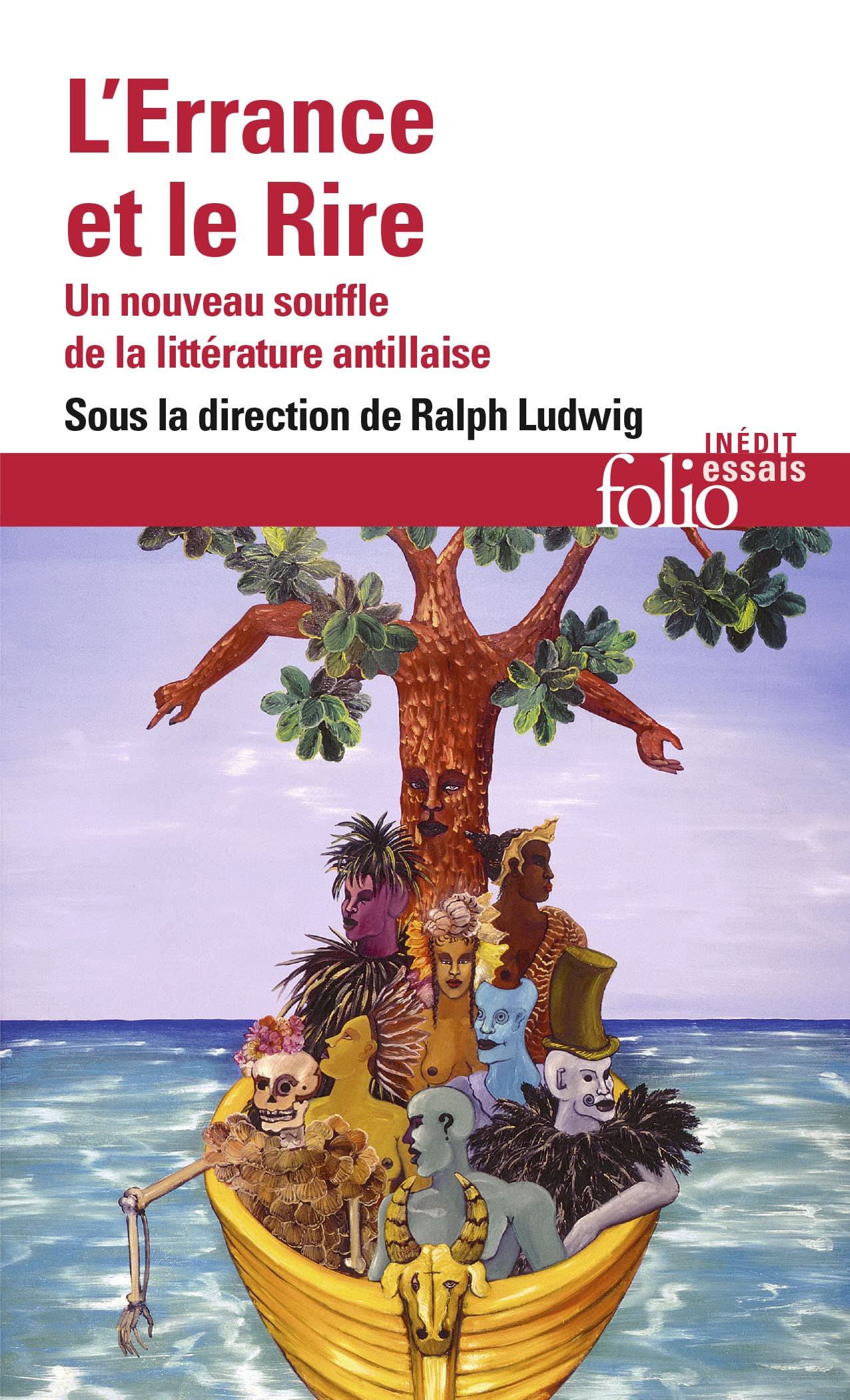 L'Errance et le Rire: Un nouveau souffle de la littérature antillaise